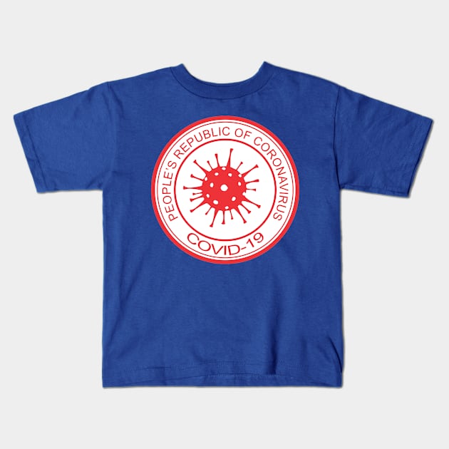 People's Republic of Coronavirus (PRC) #6 Kids T-Shirt by republicofcannabis